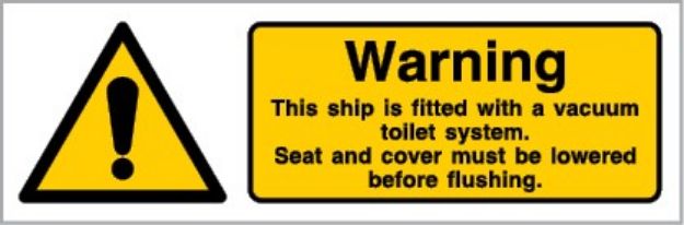 Warning this ship is fitted with a vaccumm toilet sign 